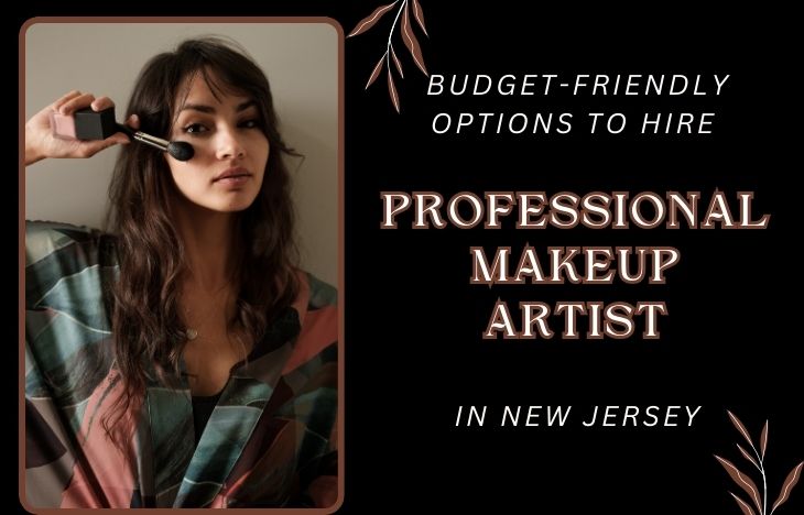 Budget-Friendly-Options-to-Hire-Professional-Makeup-Artist-in-New-Jersey