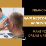 Financing-Hair-Restoration-in-Boston-Make-Your-Dream-a-Reality