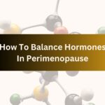 how to balance hormones in perimenopause